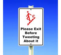 Please Exit Before Tweeting About It Metal Sign Metal Tin Sign 8X12 Inches