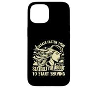 Please fasten your Seatbelt im about start Serving Attendant Case for iPhone 15