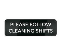 Please Follow Cleaning Shifts sign 3" X 10" Fade Resistance Indoor/Outdoor Use