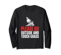 Please Go Outside and Touch Grass Internet Culture Gamer Long Sleeve T-Shirt