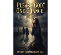 Please God, One Chance!: A Novel