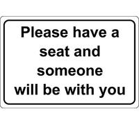 Please have a seat and someone will be with you reception waiting room sign - Self adhesive sticker 300mm x 200mm