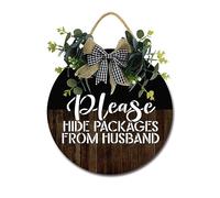 Please Hide Packages From Husband Sign Front Door Porch Decorations, Round Rustic Wood Hanging Sign for Farmhouse Porch Outdoor Home Holiday Front Door Sign Decor