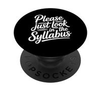 Please Just Look In The Syllabus - PopSockets Adhesive PopGrip