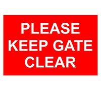 Please Keep Gate Clear Aluminium Composite Sign 200mm x 135mm x 3mm Thick Red/White.