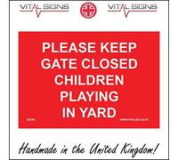 Please Keep Gate Closed Children Playing in Yard Sign 200mm x 150mm 3MM Standard FOAMEX FOAMBOARD
