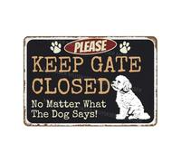 Please Keep Gate Closed Sign No Matter What The Dog Says Bichon Frise Aluminum Metal Tin Signs Door Sign Warning Sign For Fence Gate Yard Home Wall Decor 8x12 Inch