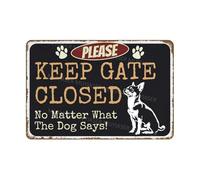 Please Keep Gate Closed Sign No Matter What The Dog Says Chihuahua Aluminum Metal Tin Signs Door Sign Warning Sign For Fence Gate Yard Home Wall Decor 8x12 Inch