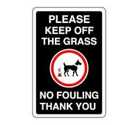 Please keep off the grass no fouling thank you - 3mm Aluminum Dibond high-visibility and durability for indoor/outdoor usage (300mm x 200mm) Ensures Safety Within 7m Viewing Distance.