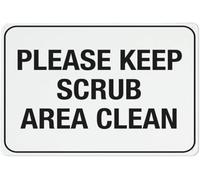 Please Keep Scrub Area Clean Warning Metal Sign Tin Signs Aluminum Sign for Outdoors Use Yard Farm Fence Home Wall Decor 8x12 inch