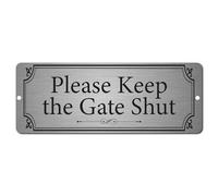 Please Keep The Gate Shut Sign | Brushed Silver Aluminium Metal Plaque with Screw Holes - 20 x 7.5cm