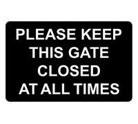 Please Keep This Gate Closed At All Times Aluminium Composite Sign 300mm x 200mm Black/White.