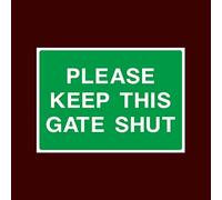 Please keep this gate shut Plastic Sign with double sided fixing tape (CA49) - Warning, Farm, Dogs, Agriculture, Cattle, Sheep, Bull