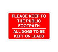 Please keep to the footpath dogs to be kept on lead sign - 1.2mm Rigid plastic for indoor/outdoor usage (400mm x 300mm) Viewing Distance within 14m.