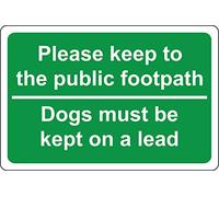 Please keep to the public footpath and dogs must be kept on a lead Safety sign - Self adhesive sticker 200mm x 150mm