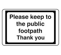 Please Keep To The Public Footpath Thank You - safety sign - High tack self-adhesive sticker (300mm x 200mm) Viewing Distance within 7m.
