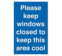 Please keep windows closed to keep this area cool Sign - 200x300mm - A4P
