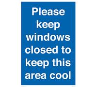 Please keep windows closed to keep this area cool Sign - 400x600mm - A2P