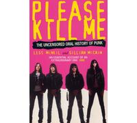 Please Kill Me : The Uncensored Oral History of Punk