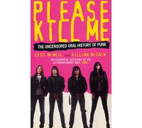 Please Kill Me: The Uncensored Oral History of Punk