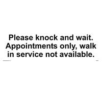 Please knock and wait. Appointments only, walk in service not available. Sign - 300x100mm - L31