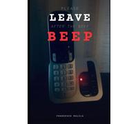 Please Leave After the Beep: Poems of Recorded Love and Digital Ghosts (The Digital Death Collection)