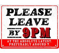 Please Leave by 9pm Mini Tin Sign