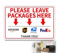 Please Leave Packages and Deliveries Here Sign 12 X 8inch