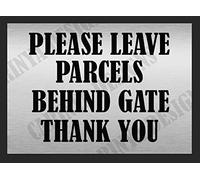Please Leave PARCELS Behind GATE Metal Sign Custom Text Delivery Door Fence Bar (Aluminium A4 (200x280mm) Approx)