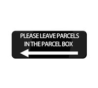 Please Leave Parcels In The Parcel Box With A Left Arrow Sign 10X3 Inch Acrylic Plastic Sign With Symbols For Restaurant, Salons, Hotel, Motel, Rest Stops, Public Restrooms