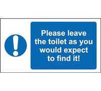 Please Leave The Toilet as You Would Expect to find it Sign - Self Adhesive Vinyl 260mm x 140mm Case (Pack of 10)