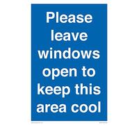 Please leave windows open to keep this area cool Sign - 200x300mm - A4P