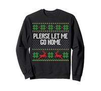 Please let me go home tacky Christma sweater introvert Sweatshirt