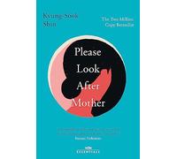 Please Look After Mother : The million copy Korean bestseller