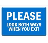 Please, look both ways when you exit, safety sign - Self adhesive sticker (400mm x 300mm)