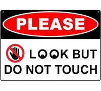 Please Look But Do Not Touch Warning Metal Sign Tin Signs Aluminum Sign for Outdoors Use Yard Farm Fence Home Wall Decor 8x12 inch
