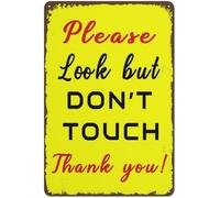 Please Look But Don'T Touch Sign StayOf Garden Sign for Home Office Kitchen Bar Cafe Garden Farm Farmhouse Wall Decor 12x8 Inch