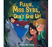 Please, Miss Sybil, Don't Give Up!