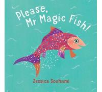 Please, Mr Magic Fish!