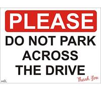 Please No Parking Across Drive Safety Signs Self Adhesive Vinyl Sticker 200mm x 150mm pk1