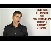 Please Note, Interviewing with Smaller/Start-ups Requires a Different Approach