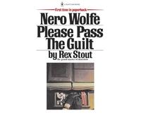 Rex Stout Please Pass the Guilt (Paperback) Nero Wolfe