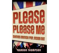 Please Please Me: Sixties British Pop, Inside Out