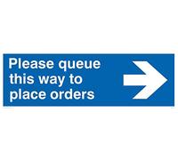 Please queue this way to place orders