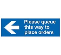 Please queue this way to place orders (left arrow)