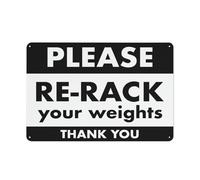 Please Re-Rack Your Weights Thank You Sign Sign, 8 X 12 Grade Reflective Sheeting Rust Free Aluminum, Weather Resistant, Waterproof, Easy To Mount