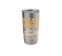 Please Remove Your Jewelry Said Every X Ray Tech Ever Stainless Steel Insulated Tumbler