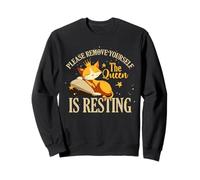 Please remove yourself the queen is resting Sweatshirt