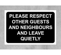 Please Respect Other Guests and Neighbours and Leave Quietly Safety Sign - Self Adhesive Sticker (200mm x 150mm)