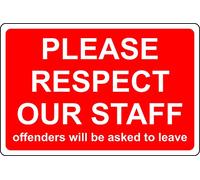 Please respect our staff offenders will be asked to leave sign - Self adhesive sticker (300mm x 200mm)